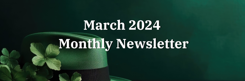 March 2024 Monthly Newsletter