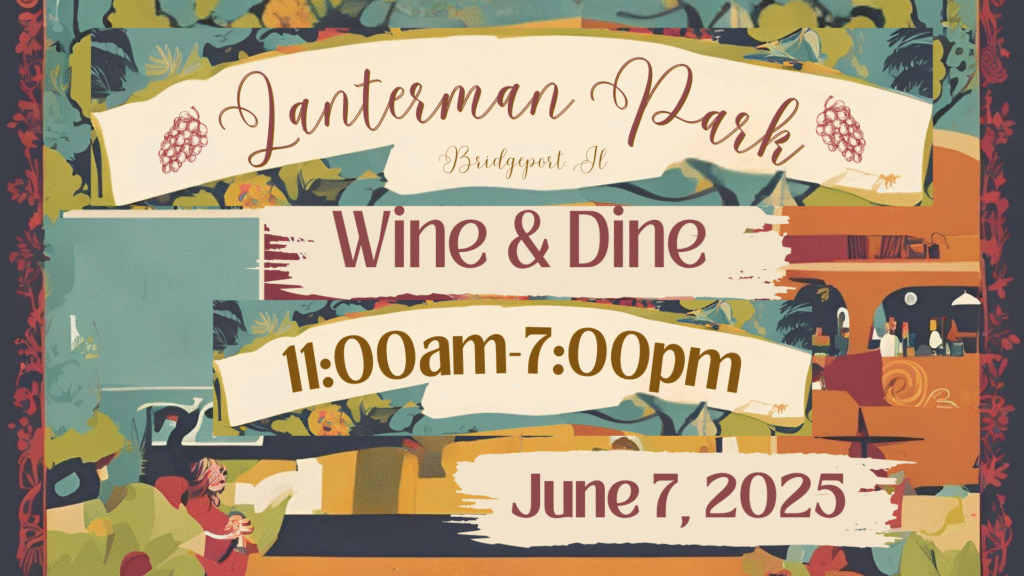 Lanterman Park Wine & Dine 2025 Bridgeport, Illinois