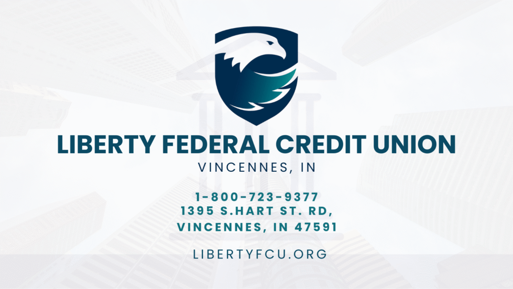 Liberty FCU, Vincennes, Indiana